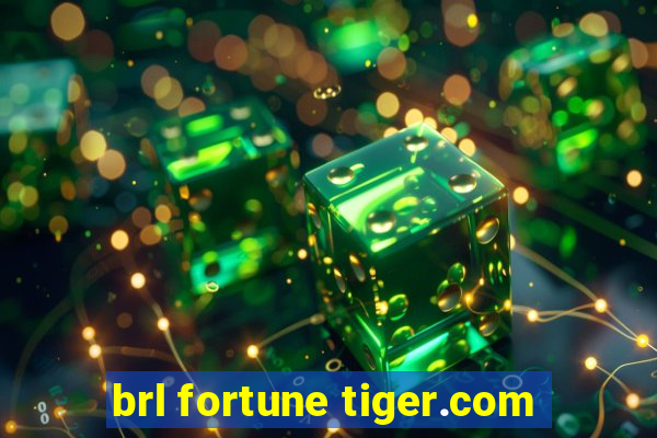 brl fortune tiger.com